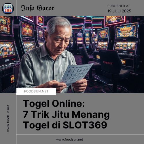 Togel Online 7 Trik Jitu Menang Togel di SLOT369