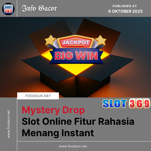 Mystery Drop Slot Online Fitur Rahasia Menang Instant